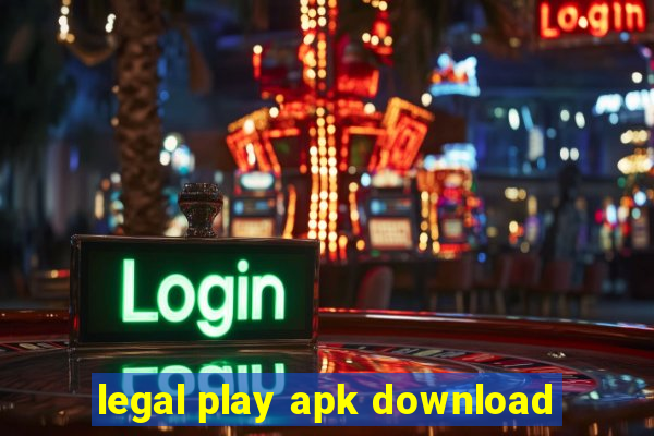 legal play apk download